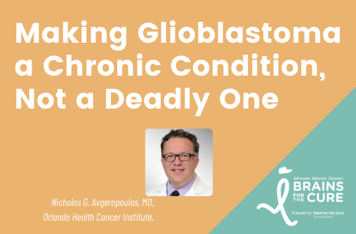 Making Glioblastoma a Chronic Condition, Not a Deadly One